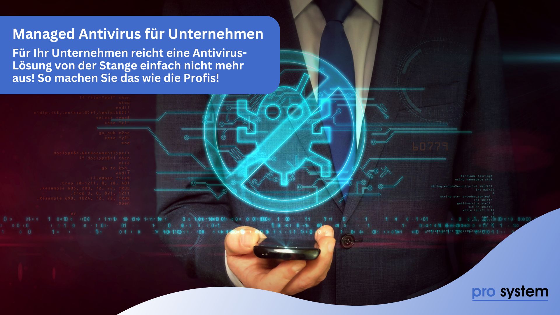 Voll automatisierte Antivirus-Lösung für Unternehmen in der Region Nürnberg von pro System aus Zirndorf!