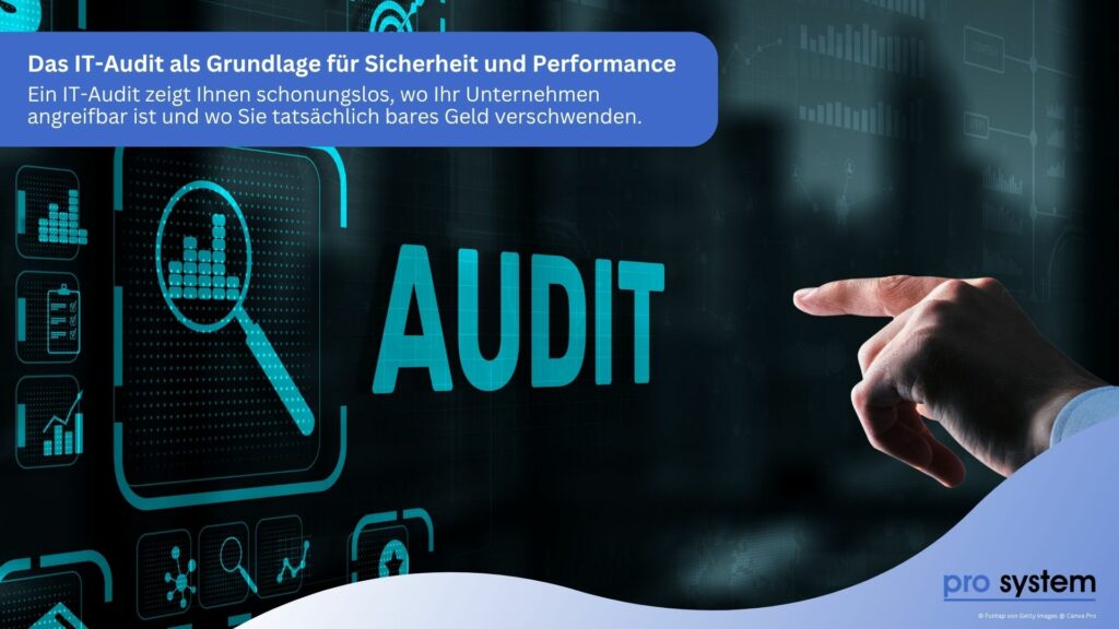 IT-Audit mit pro System aus Zirndorf für Ihr Unternehmen in der Region Nürnberg