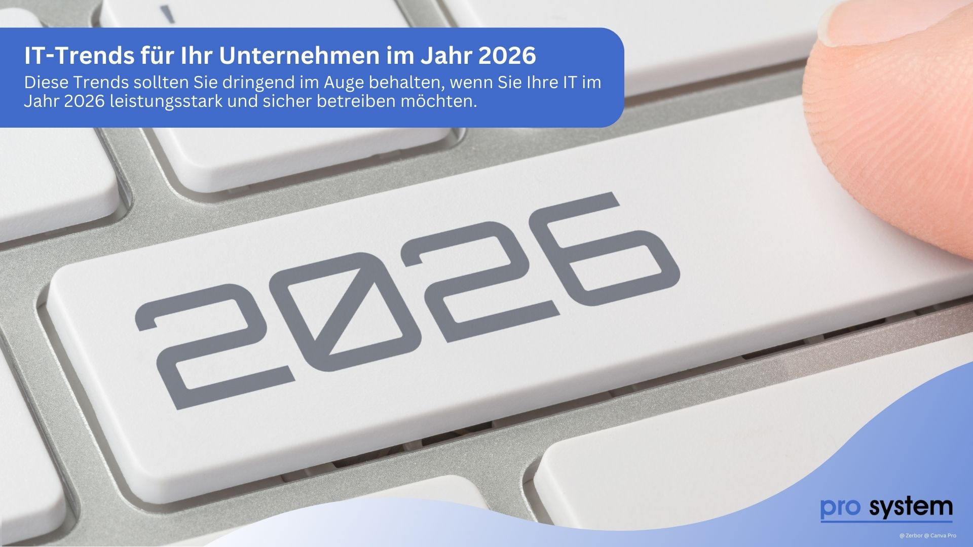 IT-Trends für 2026 für Ihr Unternehmen in der Region Nürnberg mit pro System aus Zirndorf.